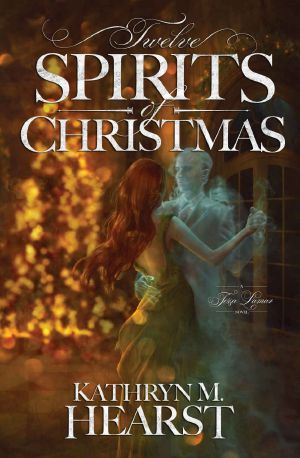 [Tessa Lamar Novels 02] • Twelve Spirits of Christmas